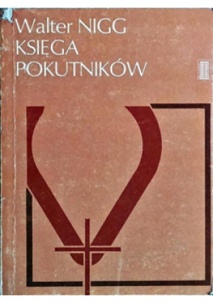 Księga pokutników - Walter Nigg - książka  wyd. 1985