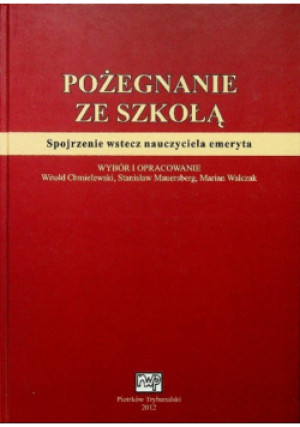 Pożegnanie ze szkołą - Witold Chmielewski - książka  wyd. 2012