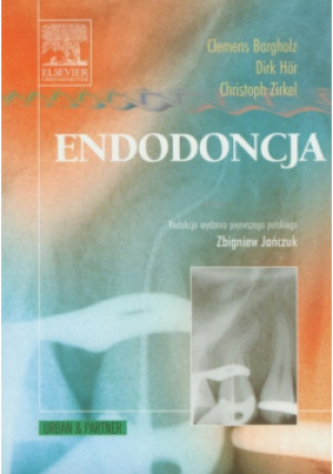 Endodoncja - Christoph Zirkel, Dirk Hor, Clemens Bargholz - książka  wyd. 2012