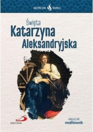 Święta Katarzyna Aleksandryjska - książka  wyd. 2018