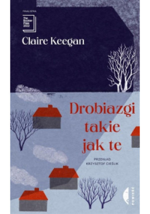 Drobiazgi takie jak te - Keegan Claire - książka  wyd. 2022