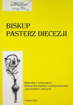 Biskup Pasterz Diecezji - Praca Zbiorowa - książka  wyd. 2003
