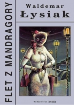 Flet z Mandragory - Waldemar Łysiak - książka fantasy wyd. 2009