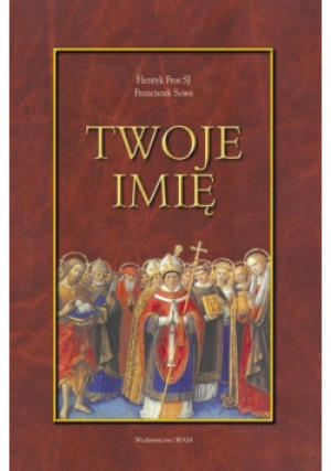 Twoje imię - Henryk Fros - książka  wyd. 2007