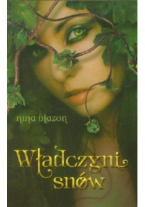 Władczyni snów - Nina Blazon - książka  wyd. 2011