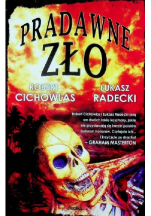 Pradawne zło - Łukasz Radecki - książka wyd. 2014