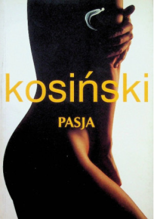 Pasja - Jerzy Kosiński - książka  wyd. 2011