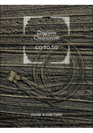 Co to to - Zbigniew Chojnowski - książka  wyd. 2023