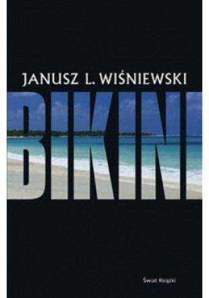 Bikini - Janusz L. Wiśniewski - książka  wyd. 2009