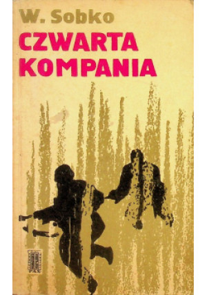 Czwarta kompania - W. Sobko - książka historyczna wyd. 1967