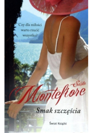Smak szczęścia - Santa Montefiore - książka  wyd. 2015