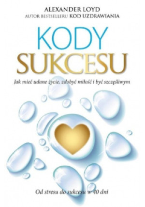 Kody Sukcesu - Alexander Loyd - książka  wyd. 2015