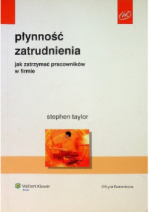 Płynność zatrudnienia - Stepher Taylor - książka  wyd. 2006