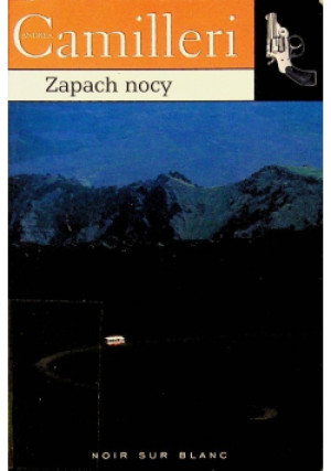 Zapach nocy - Andrea Camilleri - książka  wyd. 2008