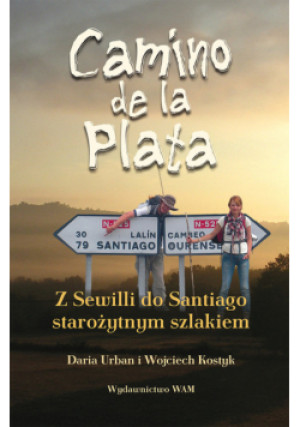 Camino de la plata - Wojciech Kostyk - książka  wyd. 2014