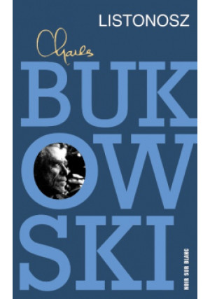 Listonosz - Charles Bukowski - książka  wyd. 2016