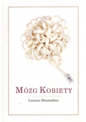 Mózg Kobiety - Louann Brizendine - książka  wyd. 2006