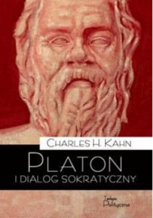 Platon i dialog sokratyczny - H. Kahn Charles - książka  wyd. 2019