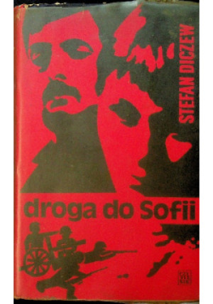 Droga do Sofii - Stefan Diczew - książka  wyd. 1974