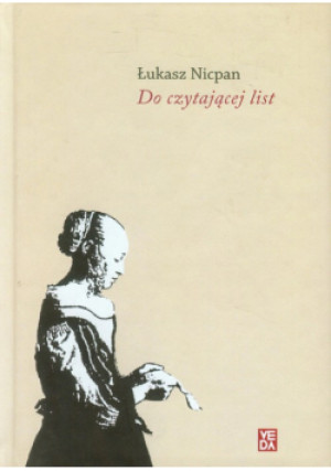 Do czytającej list - Łukasz Nicpan - książka  wyd. 2013