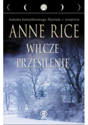 Wilcze przesilenie - Anne Rice - książka  wyd. 2014