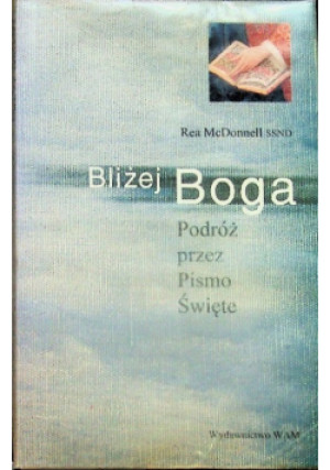 Bliżej Boga - Rea McDonnell - książka  wyd. 1999