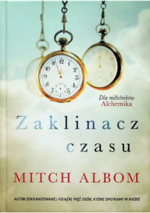 Zaklinacz czasu - Mitch Albom - książka  wyd. 2014