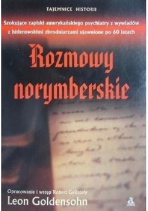 Rozmowy norymberskie - Leon Goldensohn - książka reportaż wyd. 2004