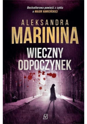 Wieczny odpoczynek - Aleksandra Marinina - książka  wyd. 2019