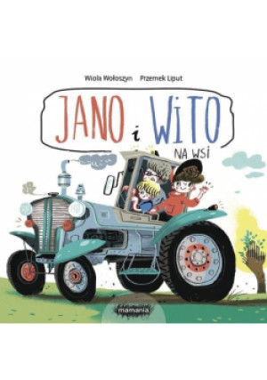 Jano i Wito. Na wsi - Wiola Wołoszyn - książka  wyd. 2024