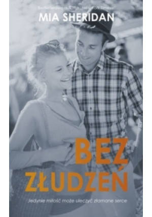 Bez złudzeń - Mia Sheridan - książka  wyd. 2018