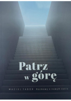 Patrz w górę - Maciej Tabor - książka  wyd. 2022