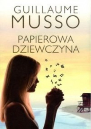Papierowa Dziewczyna - Guillaume Musso - książka  wyd. 2017