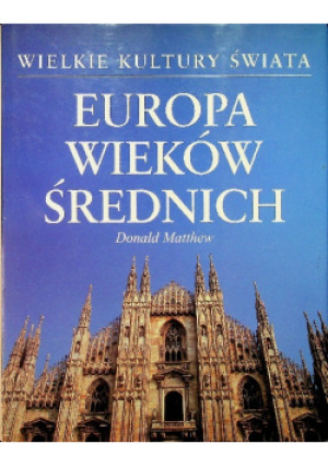Europa wieków średnich - Donald Matthew - książka  wyd. 1996