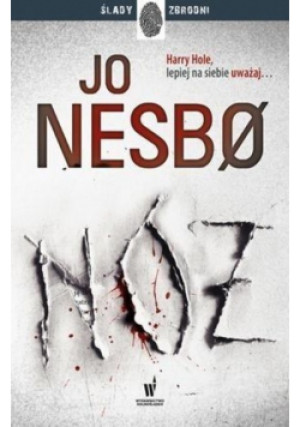 Ślady zbrodni Nóż - Jo Nesbo - książka  wyd. 2019