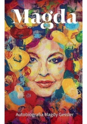 Magda Autobiografia Magdy Gessler - Magda Gessler - książka  wyd. 2021