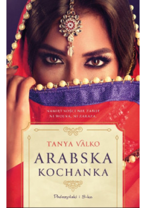 Arabska kochanka - Tanya Valko - książka  wyd. 2021