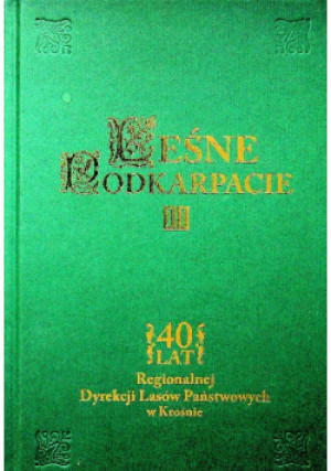 Leśne Podkarpacie II - Praca Zbiorowa - książka  wyd. 2008