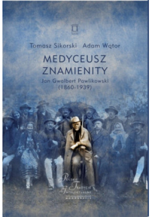 Medyceusz Znamienity - Tomasz Sikorski, Adam Wątor - książka  wyd. 2023