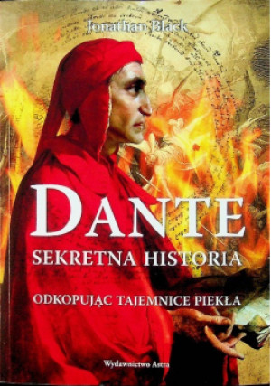 Dante Sekretna historia - Jonathan Black - książka historyczna wyd. 2013