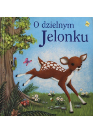 O dzielnym Jelonku - Caroline Pedler - książka  wyd. 2005