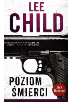 Jack Reacher Tom 1 Poziom śmierci - Lee Child - książka  wyd. 2017