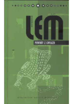 Lem Dzieła Tom XI Powrót z gwiazd - Stanisław Lem - książka fantasy wyd. 2008