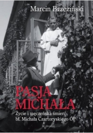 Pasja Michała - Marcin Brzeziński - książka  wyd. 2015