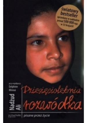 Dziesięcioletnia rozwódka - Ali Nadżud - książka  wyd. 2012