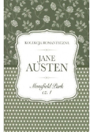 Kolekcja romantyczna Tom 8 Mansfield Park Część 1 - Jane Austen - książka  wyd. 2016