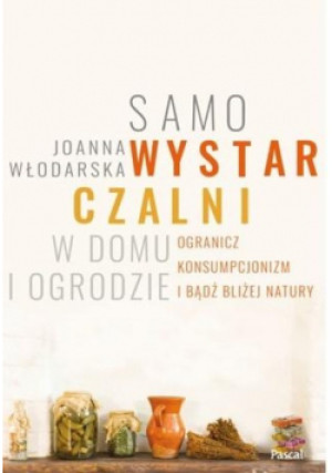Samowystarczalni - Joanna Włodarska - książka  wyd. 2020