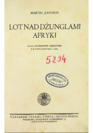 Lot nad dżunglami Afryki - Martin Johnson - książka