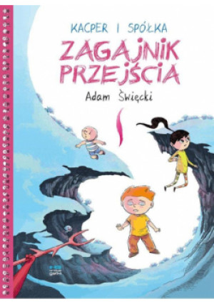 Kacper i spółka. Zagajnik przejścia - Adam Święcki - książka  wyd. 2024