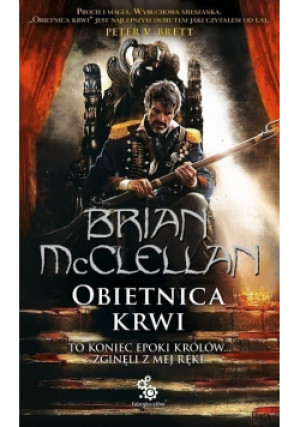 Obietnica krwi Tom 1 - Brian McClellan - książka fantasy wyd. 2015